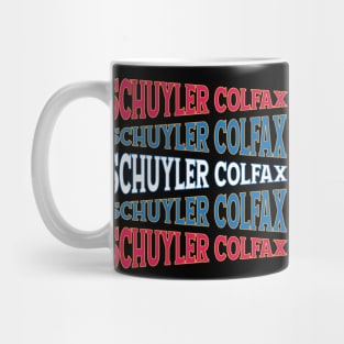 TEXT ART USA SCHUYLER COLFAX Mug